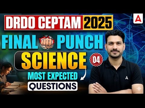 DRDO CEPTAM 2025 🔥 Final Punch Science | Most Expected Questions #4 | By Antim Sir