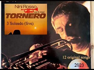 Nini rosso Soleado ( live) N 3 Raccolta 2023 Nini Rosso Tornero'Voice & Trumpet