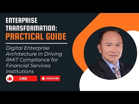 Digital Enterprise Architecture in Driving RMiT Compliance for Financial Services Institutions