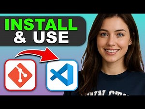 How to Install Git and Use It in Visual Studio Code - Full Guide