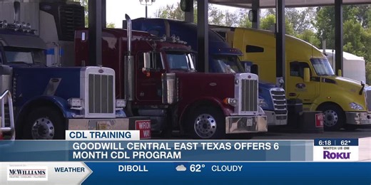 Goodwill Central East Texas offers 6-month CDL program