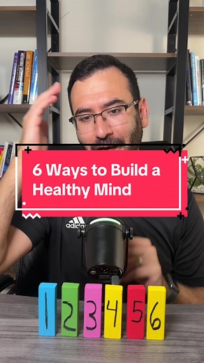 6 Ways to Build a Healthy Mind