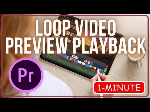 Premiere Pro: How to Loop Video Preview Playback