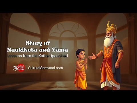 Story of Nachiketa and Yama | Katha Upanishad - Key Messages and Lessons
