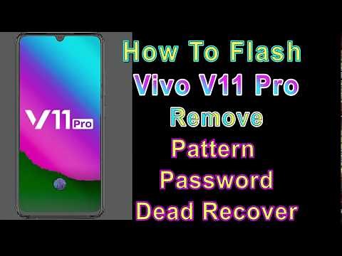How to Flash Vivo V11 Pro (1804) | Remove Patten Password | Dead Recover