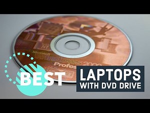 Best Laptops with DVD Drives in 2023
