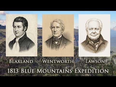 Blaxland, Wentworth and Lawson - 1813 Blue Mountains Expedition