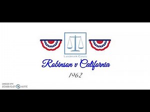 Robinson v California (1962)