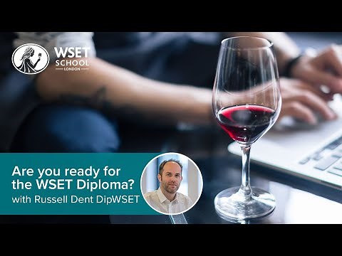 Are you ready for the WSET Diploma?