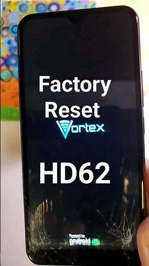 Factory Reset Vortex HD62 - Hard Reset Vortex HD62