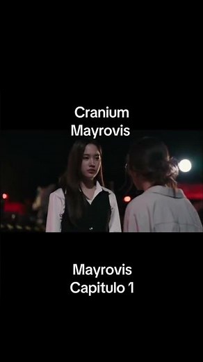 Cranium Capitulo 1 - Series Gl - Mayrovis #freenbecky #freen #becky #cranium #craniumgl