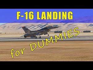 Landing The F-16 For Beginners