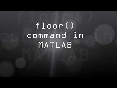 MATLAB Tutorial#8 How to use floor() command in MATLAB [ Round Towards Negative Infinity]