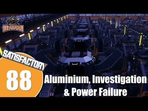 Satisfactory (Chill PC Gaming) Ep. 88: Aluminium, Investigation & Power Failure