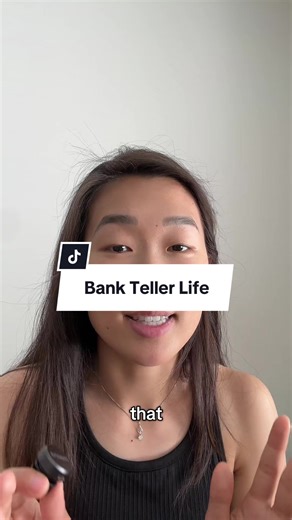 Insights into Life as a Bank Teller