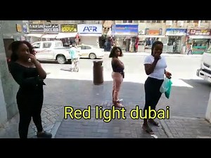 Red light dubai | Night life dubai | deira Dubai Red light area