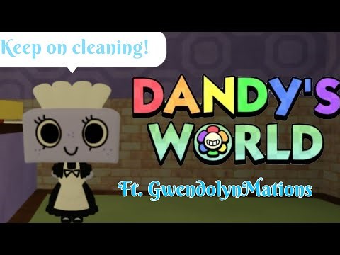 [ Keep on Cleaning ][ Inanimate Insanity ][ Dandy's World ][ ft. ‪@Gwen_Dolyn-i2b‬ ]