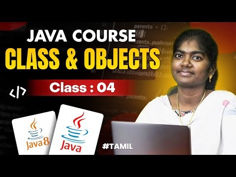 Java Programming 2025 | Ep-4 |JDK Installation & Classes and Objects |in தமிழ்
