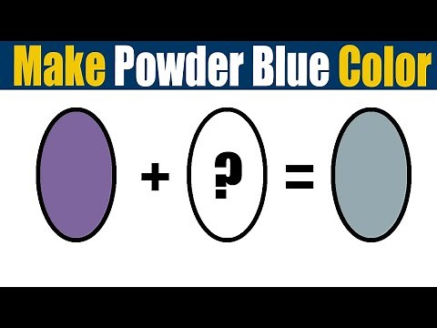 How To Make Powder Blue Color - What Color Mixing To Make Powder Blue