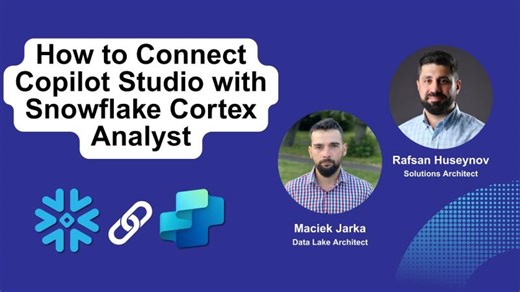 Connecting Copilot Studio Agent with Snowflake Cortex Analyst | Full Walkthrough | Maciek Jarka