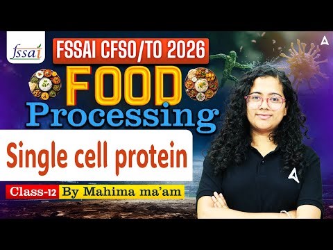 FSSAI CFSO/TO Preparation | Food Processing Single cell protein | By Mahima Ma'am