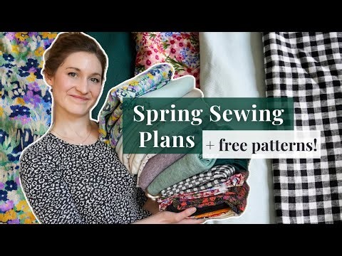 Spring Sewing Plans (& Free Patterns!) 🐝🌸｜2025