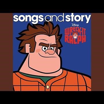 Wreck-It, Wreck-It Ralph (From "Wreck-It Ralph"/Soundtrack Version)