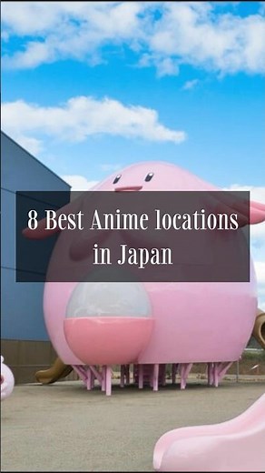 8 Best Anime Locations in Japan | Real-Life Places Every Fan Must Visit