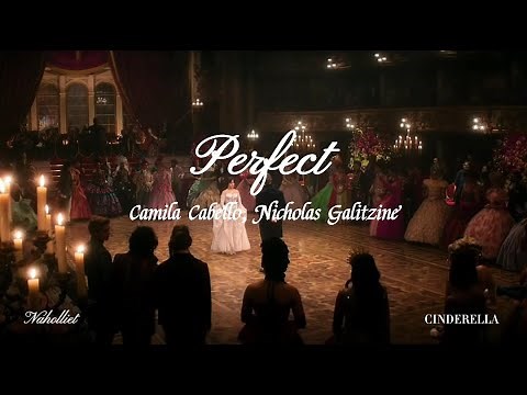 Perfect - Camila Cabello & Nicholas Galitzine (Spanish and english lyrics) | CINDERELLA