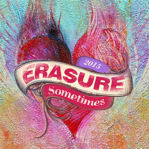 Erasure - Sometimes 2015