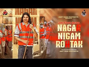 AMIT SAINI ROHTAKIYA : Nagar Nigam Rohtak (Full Video) | New Haryanvi Songs Haryanavi 2025