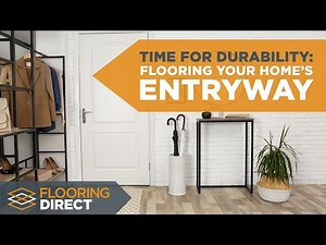 Time For Durability: Flooring Your Home’s Entryway | Flooring Direct DFW