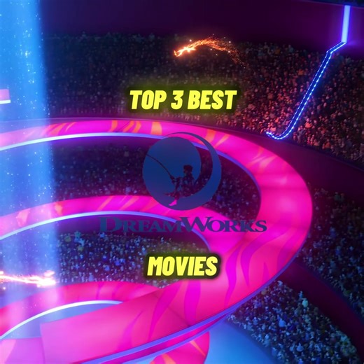 Top 3 Best DreamWorks Movies to Watch