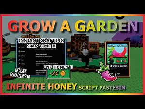 GROW A GARDEN Script Pastebin 2025 INFINITE HONEY, INSTANT CRAFTING, SKIP TIME (NO KEY) 🛠️🍏