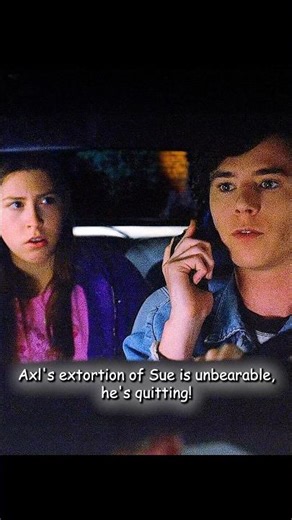 Axl's extortion of Sue is unbearable, he's quitting!#themiddle #funny #shorts #foryou