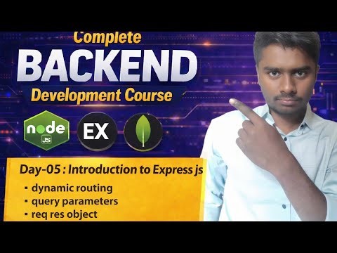 Day -05 : Introduction to Express js | dynamic routing, Query parameters,req res Object| Day - 05