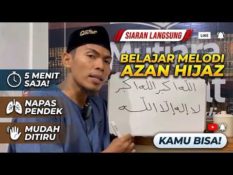 Belajar Adzan Hijaz Merdu Nafas Pendek Mudah Ditiru 5 Menit Bisa