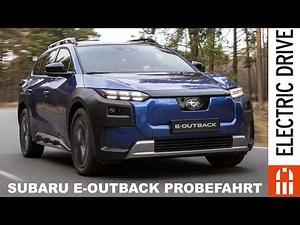 2026 Subaru E-Outback Fahrbericht | Onroad & Offroad | Electric Drive Check
