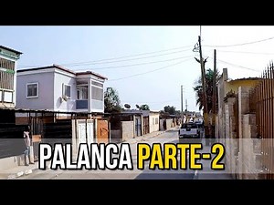 PALANCA NEIGHBORHOOD / PART 2 - LUANDA ANGOLA