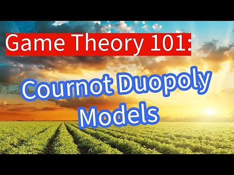 Game theory 101: What is a Cournot Duopoly?