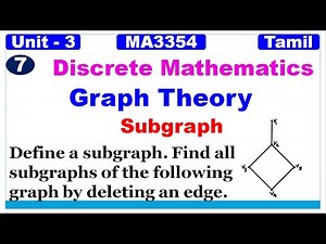 Discrete Mathematics|MA3354| Graph Theory|Subgraph|Vertex deletion| Edge deletion | Problem in Tamil