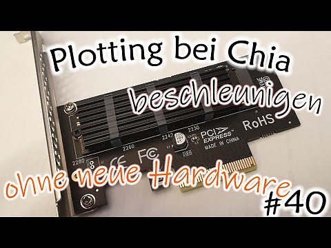 #40 Chia Plots beschleunigen ohne neue Hardware | Plots timen und mehr Threads hilft
