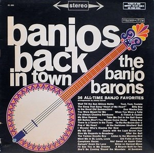 The Banjo Barons - Banjos Back In Town
