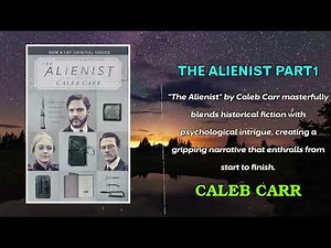 The Alienist part1 by Caleb Carr | FULL AUDIOBOOK