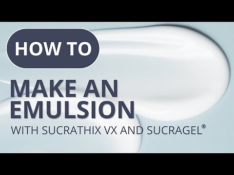 How to make an emulsion using Sucrathix VX and Sucragel®