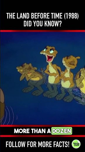 Did you know THIS about THE LAND BEFORE TIME (1988)? Fact 5