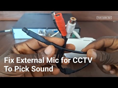 How to add external microphone to non Audio cctv camera