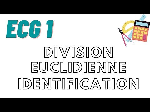 Exercice ECG1 : Division euclidienne de polynômes ; avec méthode d'identification !!!