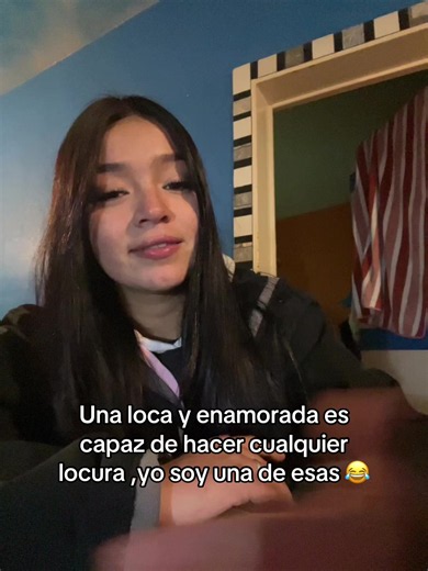 Una loca y enamorada es capaz de hacer cualquier locura