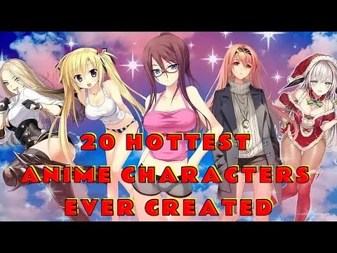 20 Hottest Anime Characters Ever Created